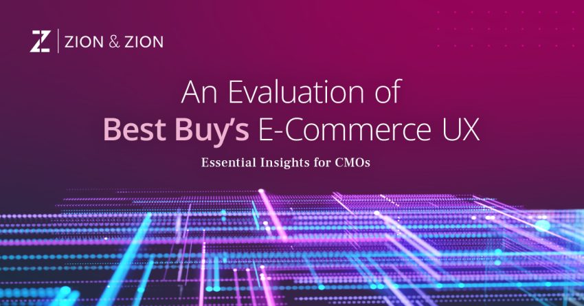 An Evaluation of Best Buy’s E-Commerce UX: Essential Insights for CMOs