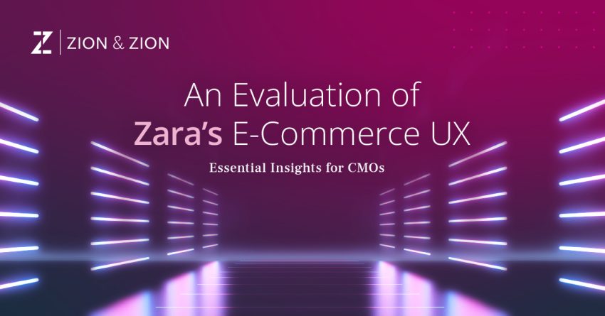 An Evaluation of Zara’s E-Commerce UX: Essential Insights for CMOs