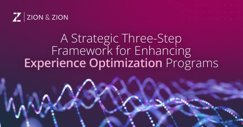 A Strategic Three-Step Framework for Enhancing Experience Optimization Programs