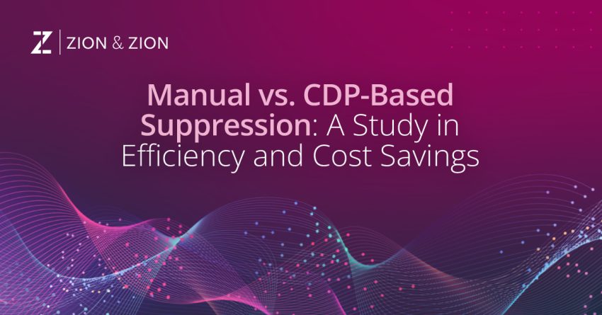 Manual vs. CDP-Based Suppression: A Study in Efficiency and Cost Savings