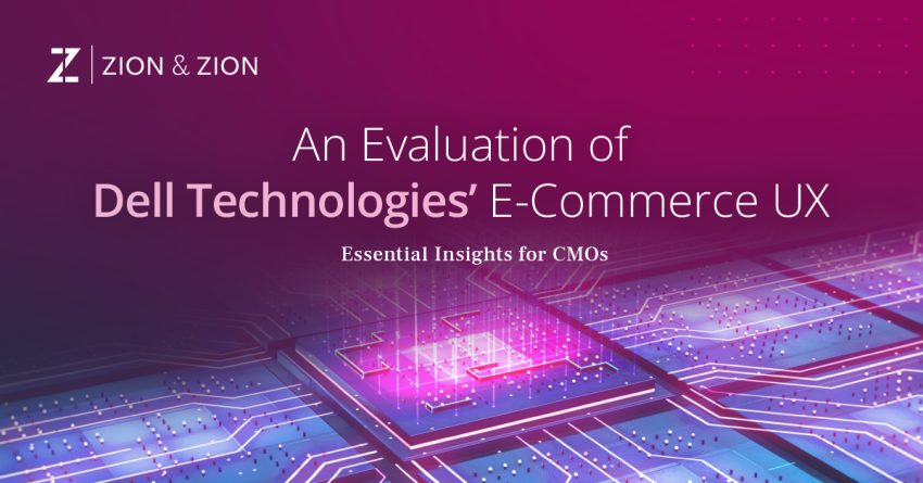 An Evaluation of Dell Technologies’ E-Commerce UX: Essential Insights for CMOs