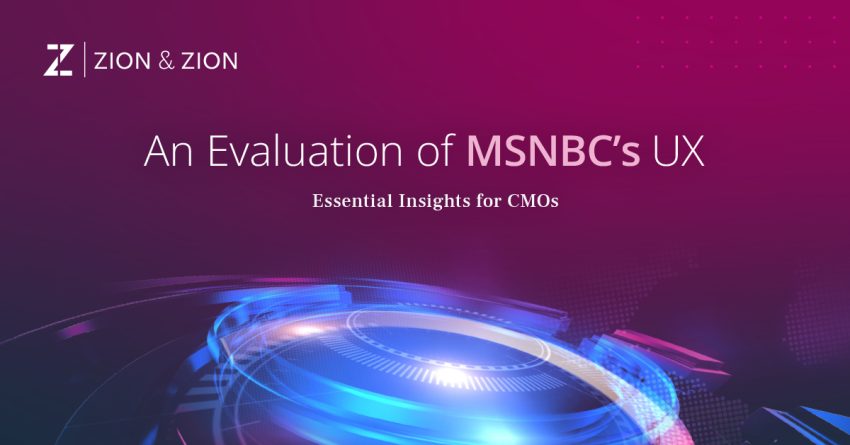 An Evaluation of MSNBC’s UX: Essential Insights for CMOs